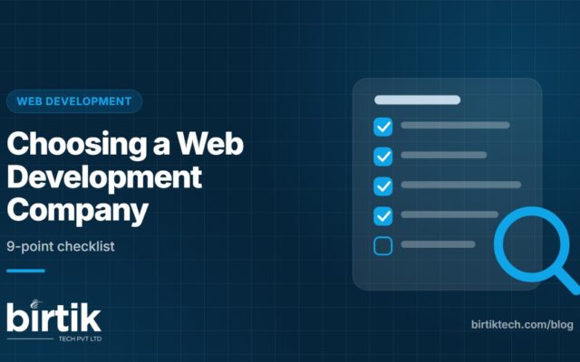 Choosing a Web Development Company in India - Birtik Tech blog