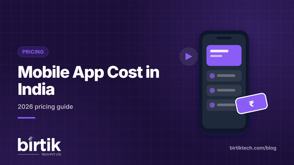 Mobile App Cost in India - Birtik Tech blog