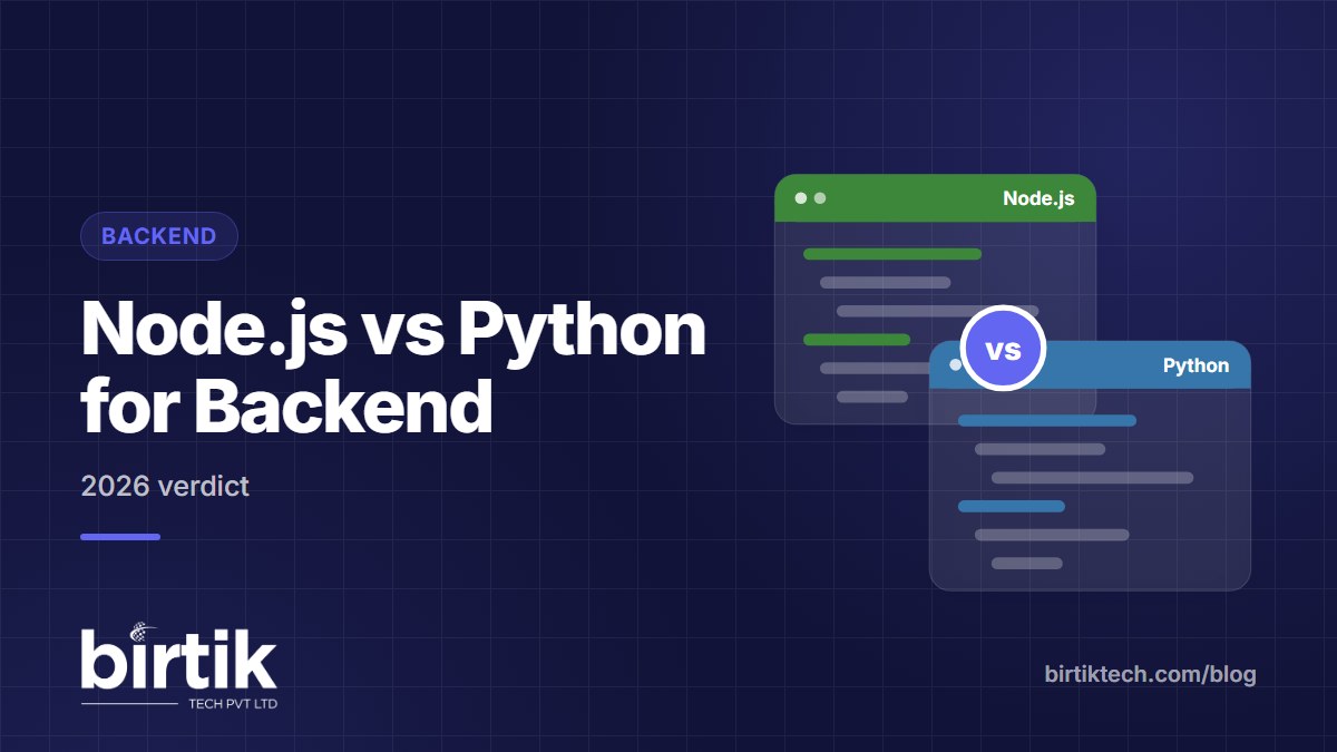 Node.js vs Python for Backend - Birtik Tech blog